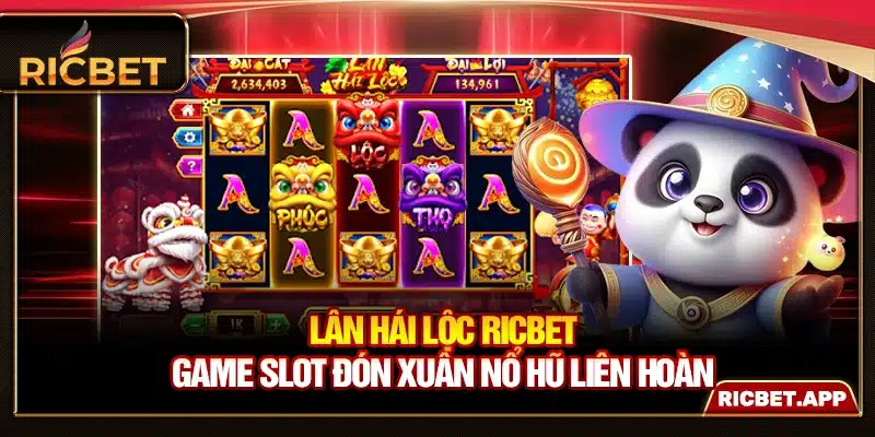 Lân Hái Lộc Ricbet - Game Slot Đón Xuân Nổ Hũ Liên Hoàn