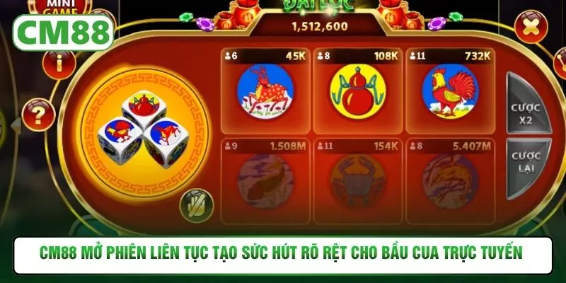 CM88 mở phiên liên tục tạo sức hút rõ rệt cho bầu cua trực tuyến